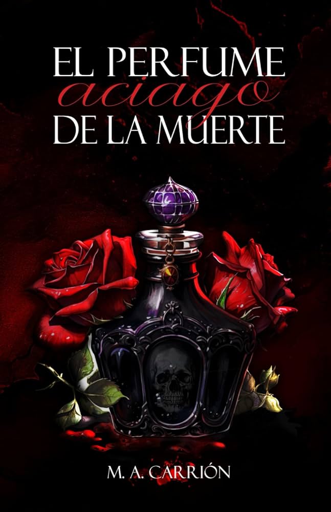 El perfume aciago de la muerte