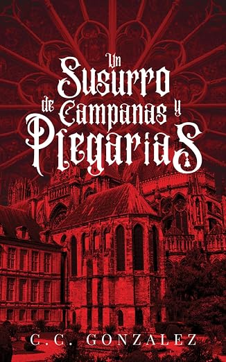 Un susurro de campanas y plegarias