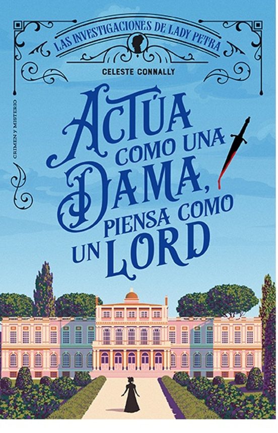 Actúa como una dama, piensa como un Lord