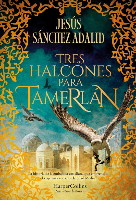 Tres halcones para Tamerlan