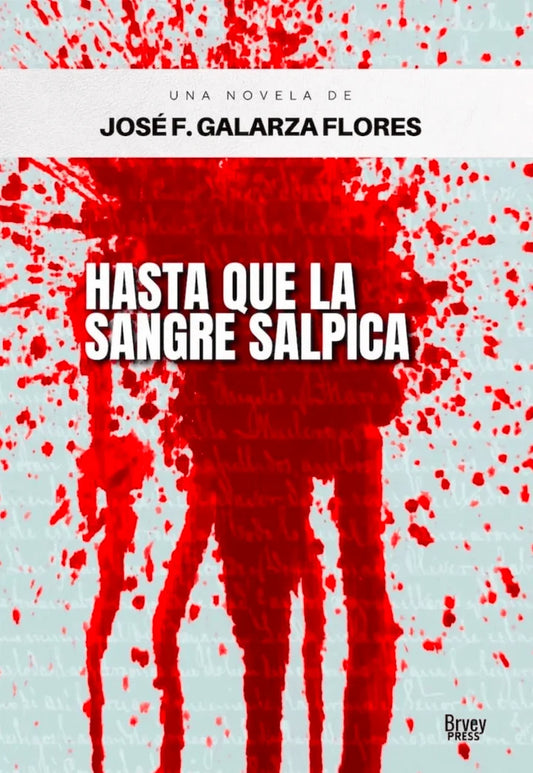 Hasta que la sangre salpica